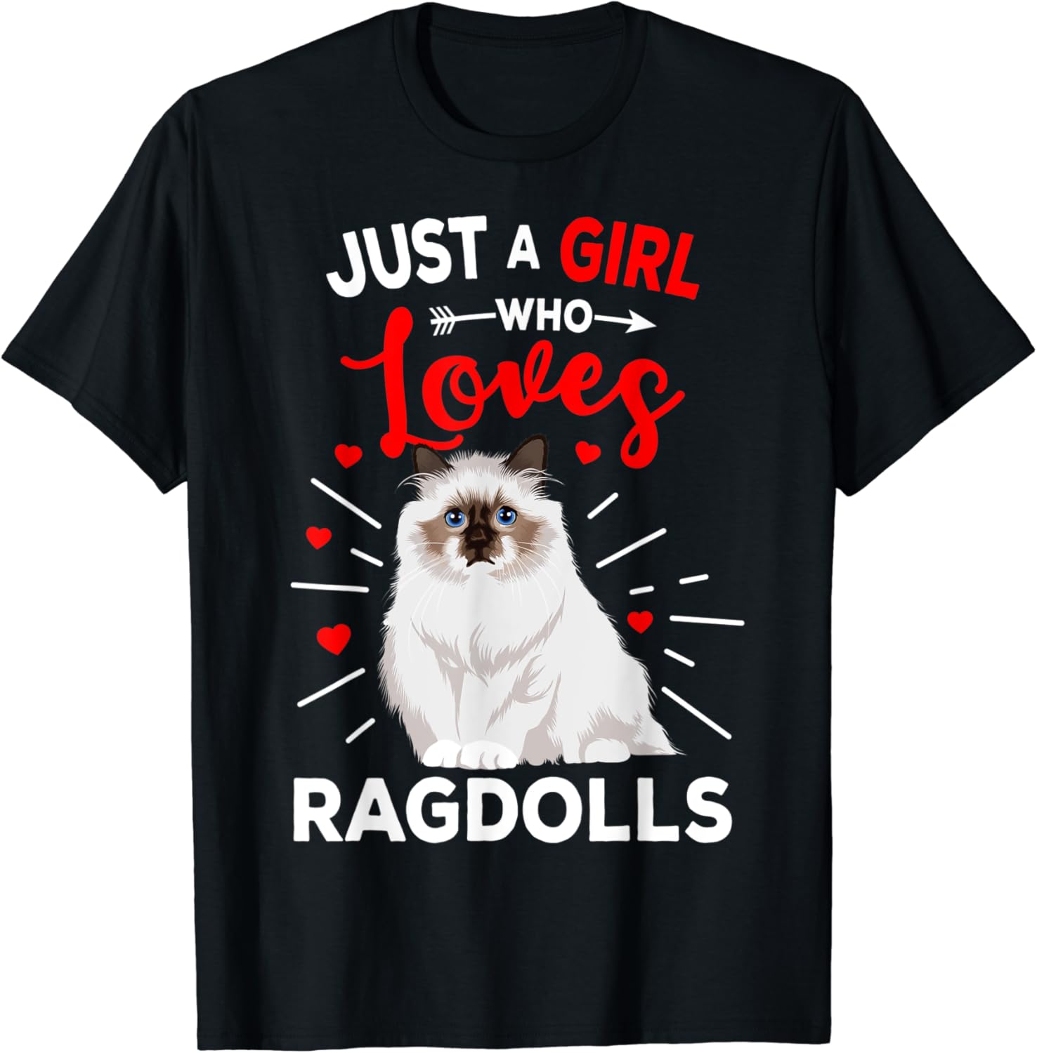 Ragdoll Cat Just A Girl Who Loves Ragdolls Cat Lover TShirt Amazon